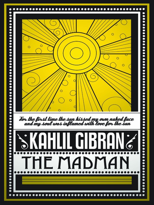 Title details for The Madman by Kahlil Gibran - Available